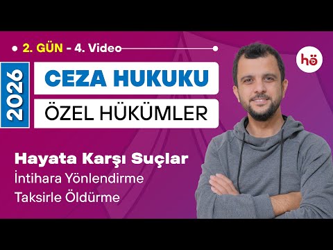 4) Ceza Hukuku Özel Hükümler - Hayata Karşı Suçlar - İntihara Yönlendirme - Taksirle Öldürme