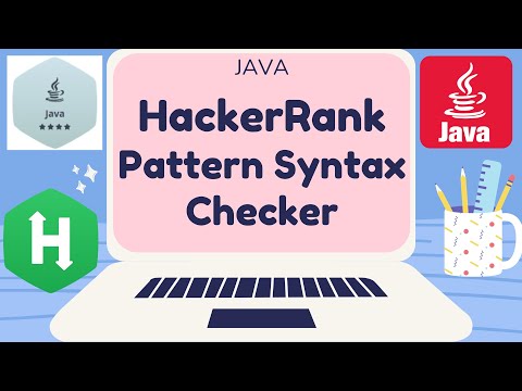 Hackerrank Java Pattern Syntax Checker Certification Gold Badge