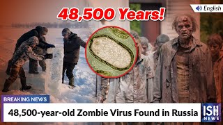 48,500-year-old Zombie Virus Found in Russia