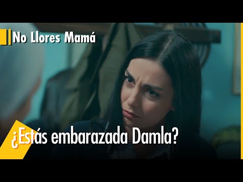 ¿Damla está embarazada? - No Llores Mamá