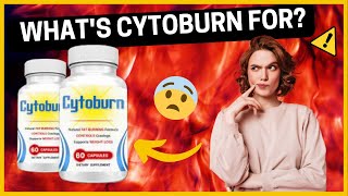 CYTOBURN Review! What is Cytoburn for??? Cytoburn Weight Loss