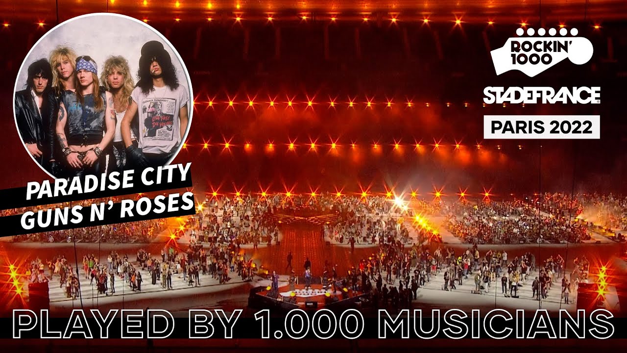Paradise City, Guns N' Roses played by 1.000 musicians | Paris 2022 - YouTube