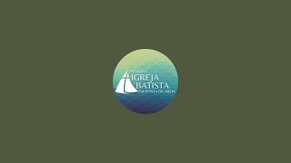 Primeira Igreja Batista em Ponta de Areia está ao vivo! Culto 02/02/2025