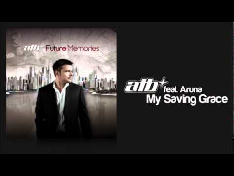 ATB feat. Aruna - My Saving Grace