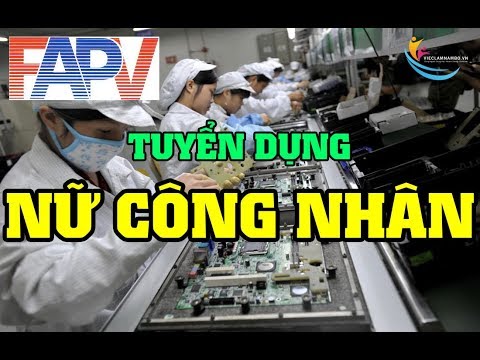 TUYỂN GẤP 300 NỮ CÔNG NHÂN| Công ty Furukawa Automotive Parts Việt Nam INC  (Khu chễ xuất Tân Thuận)