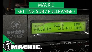 Video thumbnail for MACKIE SP260 | cara mengetahui tiap channel DLMS untuk subwoofer atau untuk fullrange by ozy prima