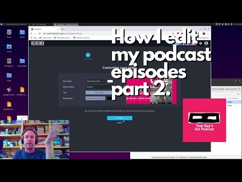 How I Edit My Podcast Pt. 2 - Tom Ray's Day 200424