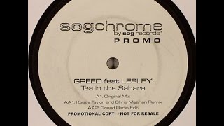 Greed Feat. Lesley ‎– Tea In The Sahara (Kasey Taylor & Chris Meehan Remix)