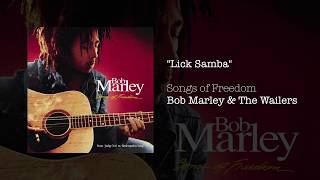 "Lick Samba" - Bob Marley & The Wailers | Songs Of Freedom (1992)