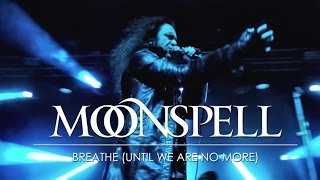 MOONSPELL - Breathe (Until We Are No More) - LIVE - Moscow 2015