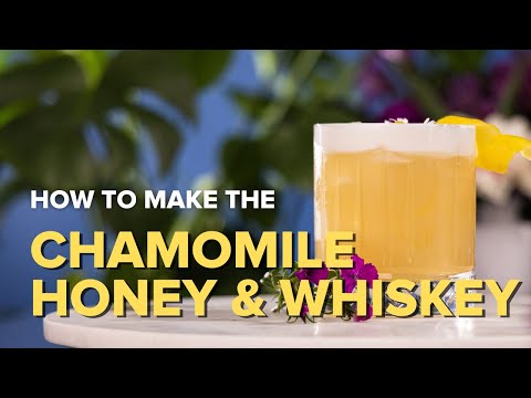 A Twist On A Classic Whiskey Sour: How to make the Chamomile Honey & Whiskey Cocktail!