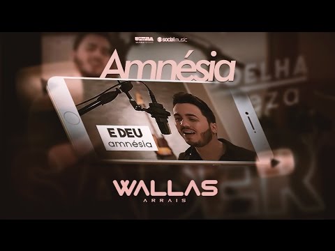Wallas Arrais - Amnésia