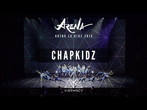 Chapkidz | Arena LA Kids 2019 [@VIBRVNCY 4K]
