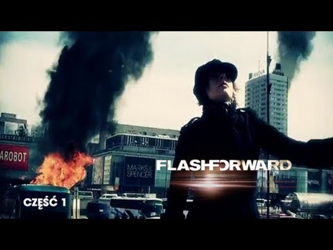 Zdjęte z anteny - FlashForward: Przebłysk Jutra część 1