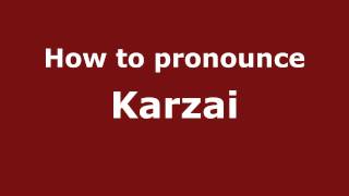 How to pronounce Karzai