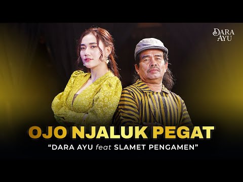 OJO NJALUK PEGAT - Dara Ayu Ft. Slamet Pengamen (Live Dangdut Lembayung Music)| Pancene bener omonge