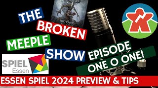 Broken Meeple Podcast - Episode 101 - Essen Spiel Preview 2024