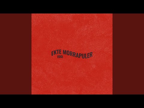 Ekte Morrapuler