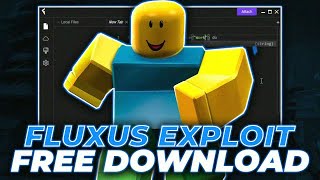 New Fluxus x Roblox Executor [BEST] | FREE Fluxus Executor [Download] | Fluxus Executor x Roblox