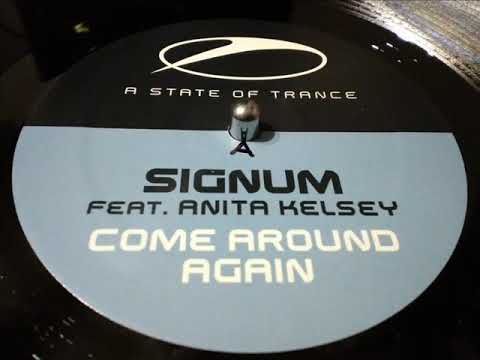 SIGNUM FEAT. ANITA KELSEY- COME AROUND AGAIN  [VOCAL EXTENDED] LS