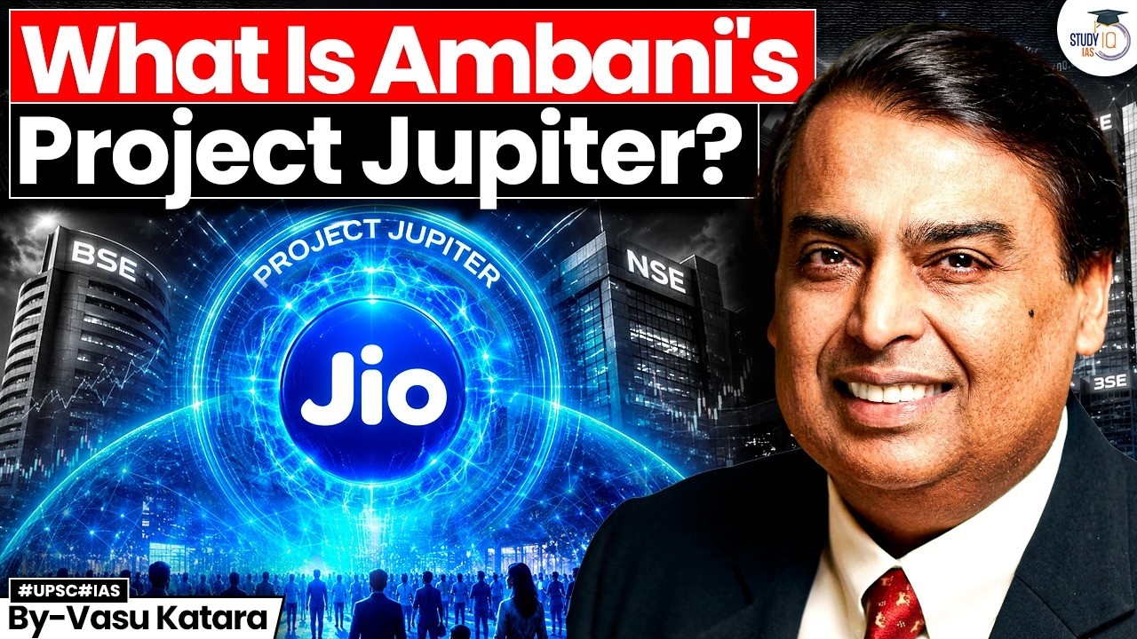 Mukesh Ambani's Project Jupiter Explained | India's Next Big Growth Engine? | StudyIQ IAS