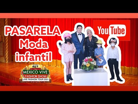 Pasarela moda infantil Mexico Vive Live Fashion Tour Colección 2022
