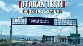 İSTANBUL İZMİR OTOYOLU KAÇ PARA? GERÇEKTEN 3.5 SAAT Mİ? (OTOYOL TESTİ)