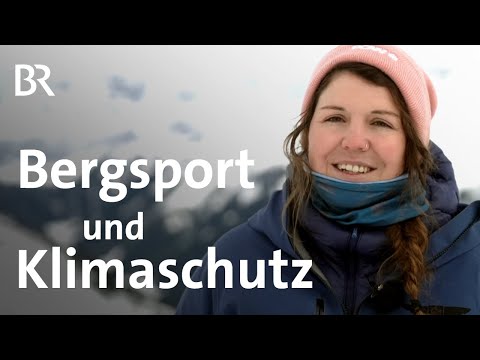 Bergsport und Klimaschutz: POW (Protect Our Winters) | Bergauf-Bergab | Berge | BR