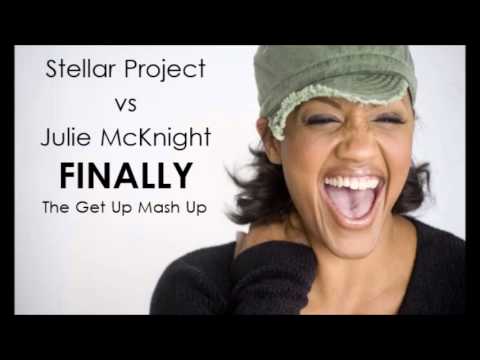 Stellar Project vs Julie McKnight - FINALLY (BillDozer's Get Up Mash Up)