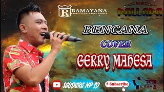 Download lagu BENCANA GERRY MAHESA NEW PALLAPA LIRIK... mp3