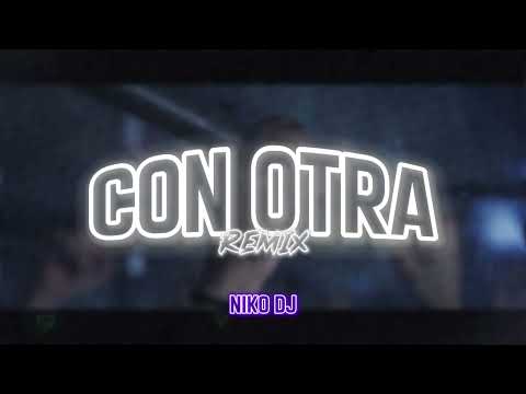 CON OTRA [Remix Cachengue] Cazzu - Niko DJ