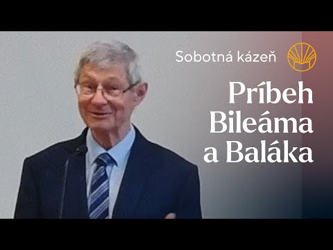 📖 Príbeh Bileáma a Baláka • Bronislav Soós • Sobotná kázeň 18. 5. 2024