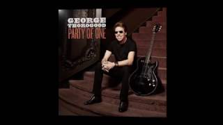George Thorogood - Party of One - Available Now