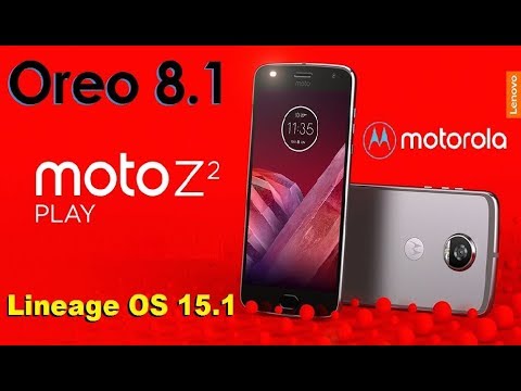How to Update Android Oreo 8.1 in Motarola Moto Z2 Play(albus)(Lineage OS 15.1)Install and review
