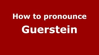 How to pronounce Guerstein