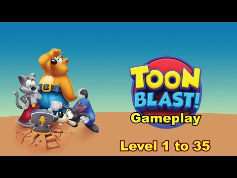 Toon Blast Gameplay Levels 1–35 🧩 | Full Puzzle Adventure | Toon Blast Walkthrough
