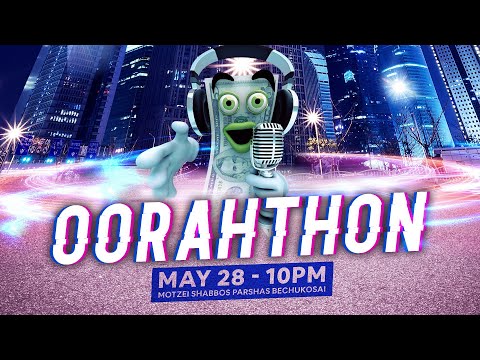 LIVE: OORAHTHON - THE BIGGEST EVENT OF THE YEAR - Motzaei Shabbos, May 28 - 9:30 PM
