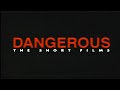 Michael Jackson Dangerous The Short Films 1993