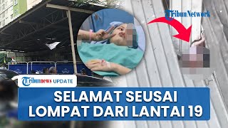 Kisah Seorang Wanita yang Selamat seusai Lompat dari Lantai 19 Apartemen, Bermula Panik Lihat ODGJ