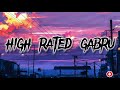 High rated gabru | Guru Randhawa | slowed and reverb | bass boosted | lofi remixed