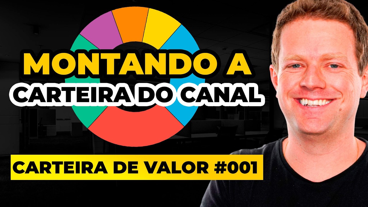 NOVA CARTEIRA do CANAL: INVESTINDO R$250 MIL NA PRÁTICA!  | CARTEIRA DE VALOR #001
