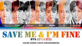 Download lagu BTS (방탄소년단) – Save me & I’m Fine Color Coded Lyrics mp3