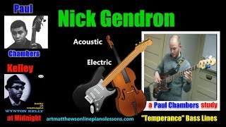 "Temperance" Nick Gendron studies Paul Chambers