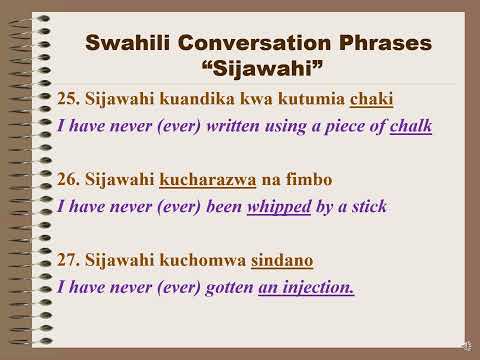 Top 100 Daily Use Swahili Conversation Phrases: Sijawahi and I have never ever