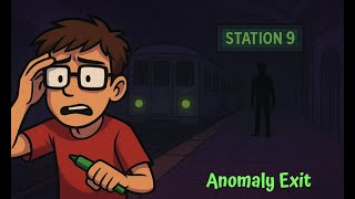 Something Is Different Every Time… (Anomaly Exit)