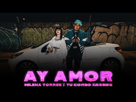 Ay Amor - Milena Torres ft. Tu Combo Kabron