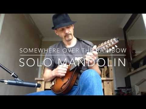 Somewhere Over the Rainbow - Solo Mandolin