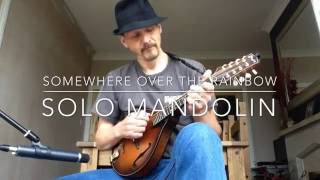 Somewhere Over the Rainbow - Solo Mandolin