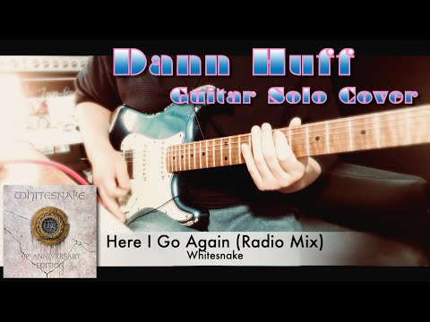 Whitesnake - Here I Go Again (Radio Mix)【Dann Huff Guitar Solo cover】(Neural DSP Soldano SLO-100)