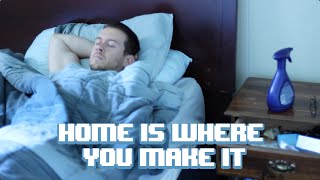 Home Is Where You Make It